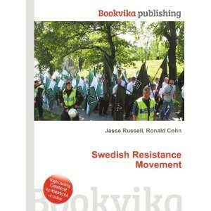  Swedish Resistance Movement Ronald Cohn Jesse Russell 