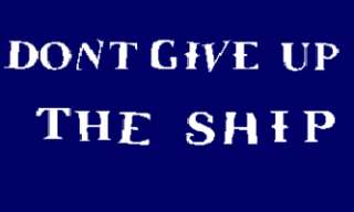 x5 COMMODORE PERRY DONT GIVE UP THE SHIP FLAG 3X5  