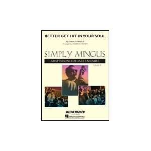    Better Get Hit in Your Soul (Mingus/Homzy): Musical Instruments