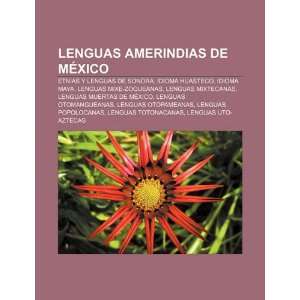  Lenguas amerindias de México Etnias y lenguas de Sonora 