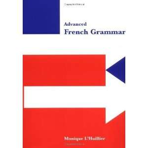    Advanced French Grammar [Paperback] Monique LHuillier Books