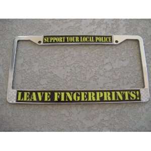  Support Your Local Police Leave Fingerprints Frame 