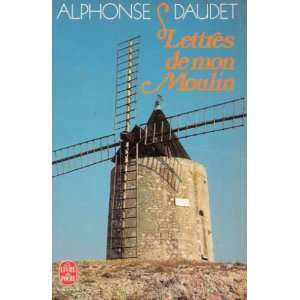  Lettres de mon Moulin Alphonse Daudet Books