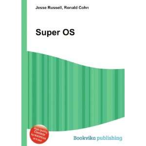  Super OS Ronald Cohn Jesse Russell Books