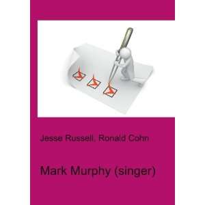  Mark Murphy (singer) Ronald Cohn Jesse Russell Books