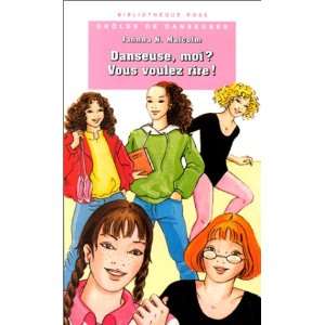   danseuse moi ? vous voulez rire ! (9782012096721): Malcolm N.: Books