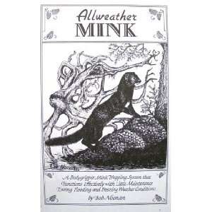  All Weather Mink by Bob Noonan (book) 