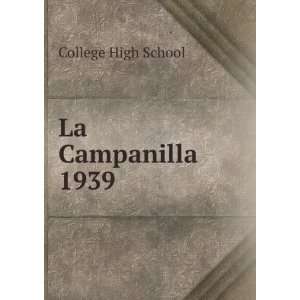  La Campanilla. 1939: College High School: Books