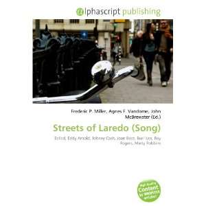  Streets of Laredo (Song) (9786132836458) Books