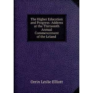   Annual Commencement of the Leland . Orrin Leslie Elliott Books