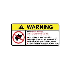  Honda K20/k24 Hybrid Engine No Bull, Warning decal 