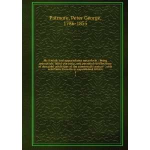   with selections from their unpublished letters.: P. G. Patmore: Books