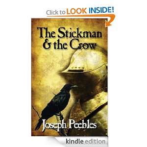 The Stickman & the Crow Joseph Peebles, Tina Renard Offner, Theresa 