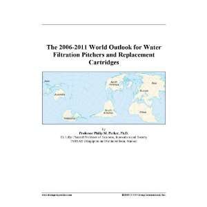   World Outlook for Water Filtration Pitchers and Replacement Cartridges