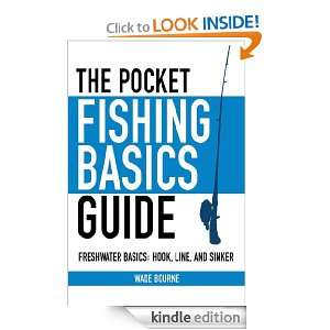 The Pocket Fishing Basics Guide (Skyhorse Pocket Guides) Wade Bourne 