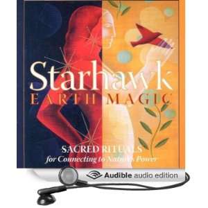   Connecting to Natures Power (Audible Audio Edition): Starhawk: Books