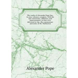   the . the commentary and notes of Mr. Warburton Alexander Pope Books
