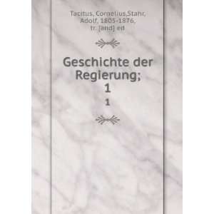   Cornelius,Stahr, Adolf, 1805 1876, tr. [and] ed Tacitus Books