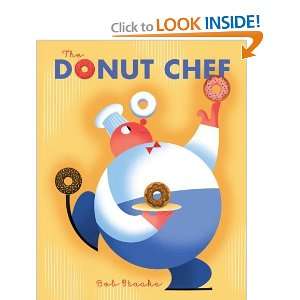    The Donut Chef (A Golden Classic) [Hardcover]: Bob Staake: Books