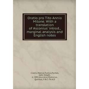   Smyth, d. 1891,Asconius Pedianus, Quintus, 9 B.C. 76 A.D Cicero Books