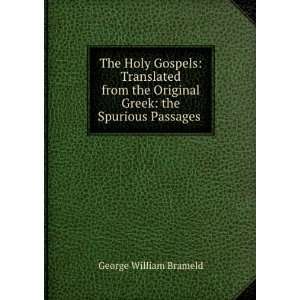   Original Greek the Spurious Passages . George William Brameld Books
