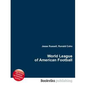  World League of American Football: Ronald Cohn Jesse 