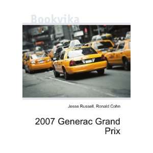  2007 Generac Grand Prix Ronald Cohn Jesse Russell Books