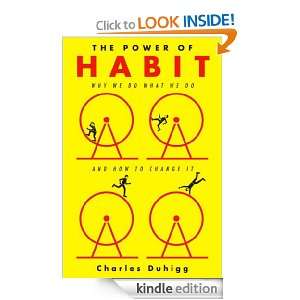 The Power of Habit Why We Do What We Do and How to Change It Charles 