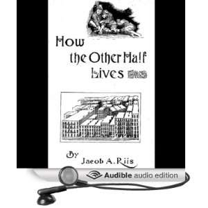   Half Lives (Audible Audio Edition): Jacob Riis, Danny Campbell: Books