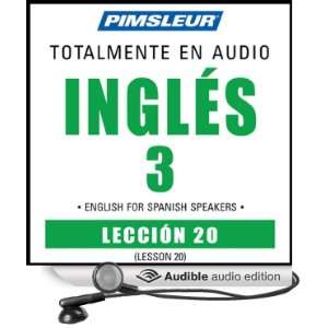 ESL Spanish Phase 3, Unit 20 Learn to Speak and Understand English as 