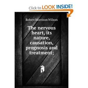   , causation, prognosis and treatment;: Robert Morrison Wilson: Books