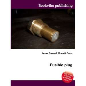  Fusible plug Ronald Cohn Jesse Russell Books