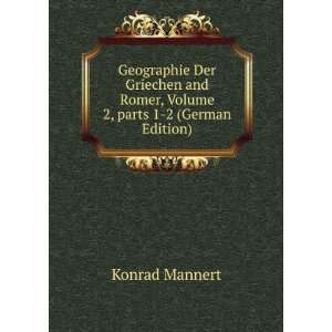 Geographie Der Griechen and Romer, Volume 2,Â parts 1 2 (German 
