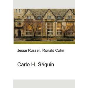  Carlo H. SÃ©quin Ronald Cohn Jesse Russell Books