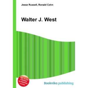  Walter J. West Ronald Cohn Jesse Russell Books