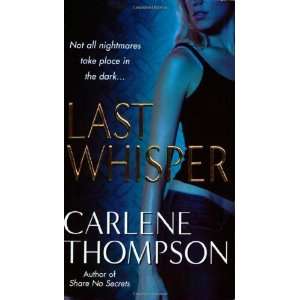    Last Whisper [Mass Market Paperback] Carlene Thompson Books
