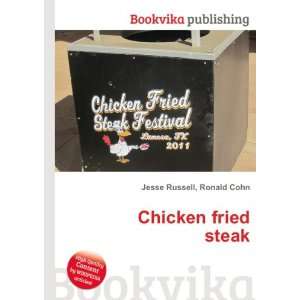  Chicken fried steak Ronald Cohn Jesse Russell Books