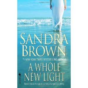  A Whole New Light [Paperback] Sandra Brown Books