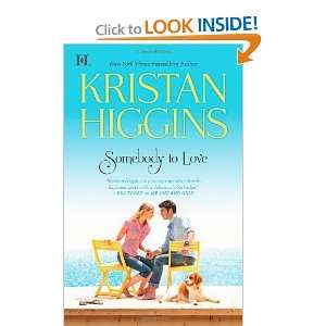  Somebody To Love [Mass Market Paperback] Kristan Higgins 