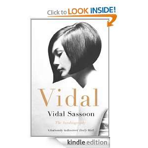 Vidal: Vidal Sassoon:  Kindle Store