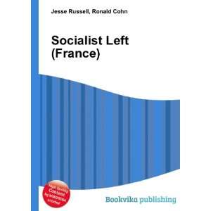 Socialist Left (France) Ronald Cohn Jesse Russell Books