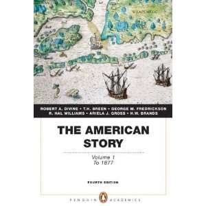  The American Story: Volume 1 (Penguin Academics Series 