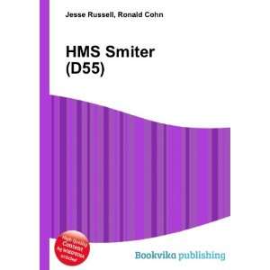 HMS Smiter (D55) Ronald Cohn Jesse Russell  Books