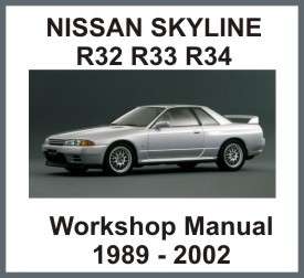 NISSAN SKYLINE R32 1989 1994 R33 1995 1998 R34 1999 2002 WORKSHOP 