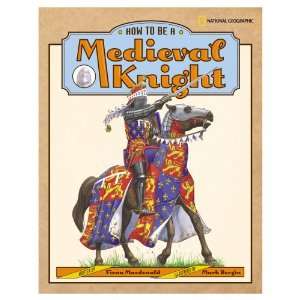  National Geographic How to Be a Medieval Knight