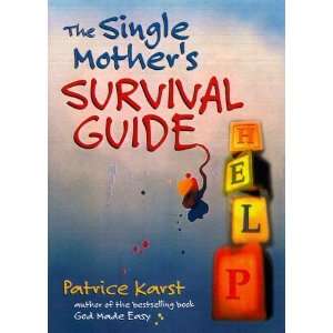  The Single Mothers Survival Guide with Other [Paperback 