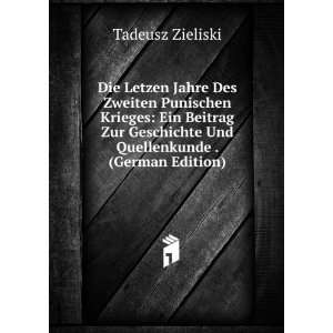   Und Quellenkunde . (German Edition) Tadeusz Zieliski Books