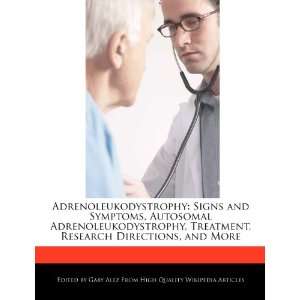  Adrenoleukodystrophy Signs and Symptoms, Autosomal 