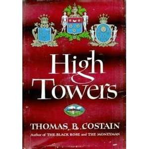  High towers Thomas B. Costain Books