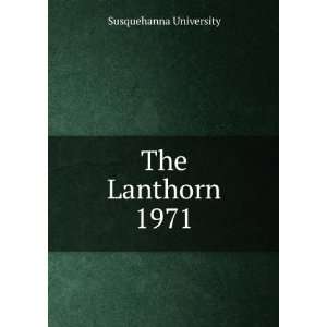  The Lanthorn 1971 Susquehanna University Books